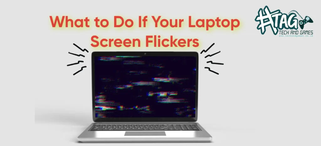 Laptop Screen Flickers